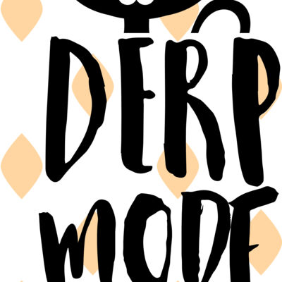 Derp Mode Activated Thumbnail